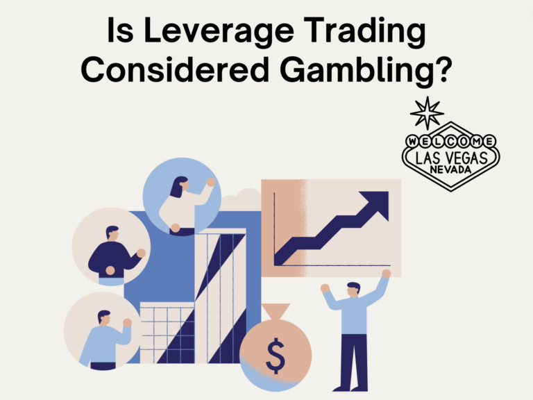 Is leverage trading gambling?